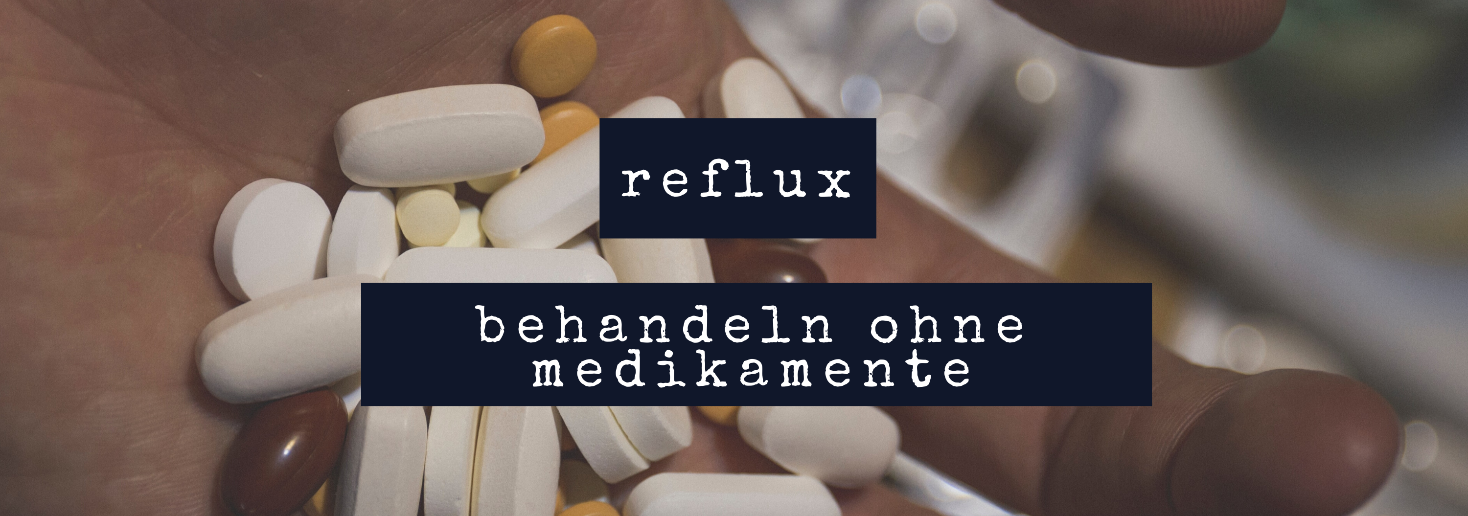 Reflux behandeln ohne Medikamente Banner - 5 Wege Reflux zu behandeln [ohne Medikamente] - wissenschaftlich belegt